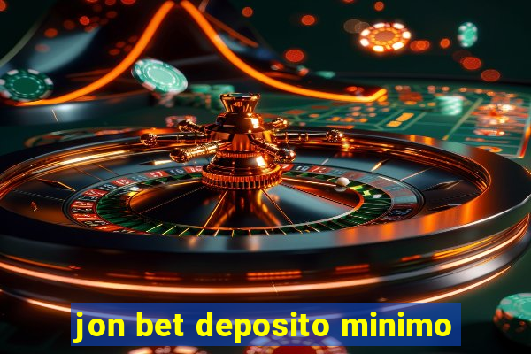 jon bet deposito minimo